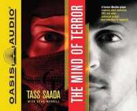 The Mind of Terror (Library Edition) : A Former Muslim Sniper Explores What Motivates Isis and Other Extremist Groups (and How Best to Respond) （Library）