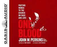 One Blood (Library Edition) : Parting Words to the Church on Race and Love （Library）