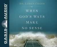 When God's Ways Make No Sense (Library Edition) （Library）