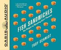 Fish Sandwiches (Library Edition) : The Delight of Receiving God's Promises （Library）