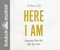 Here I Am (Library Edition) : Responding When God Calls Your Name （Library）