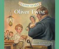 Classic Starts(r) : Oliver Twist Volume 7 (Classic Starts) （Library）