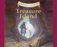 Classic Starts(r) : Treasure Island Volume 18 (Classic Starts) （Library）