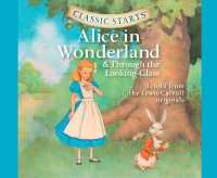 Classic Starts(r) : Alice in Wonderland Volume 19 (Classic Starts) （Library）