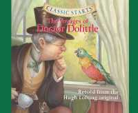 Classic Starts(r) : The Voyages of Doctor Dolittle Volume 34 (Classic Starts) （Library）