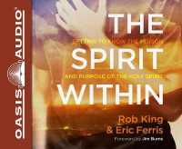 The Spirit within (Library Editiion) : Getting to Know the Person and the Purpose of the Holy Spirit （Library）
