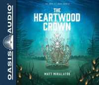 The Heartwood Crown (Library Edition) (Sunlit Lands) （Library）