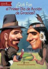 Que Fue El Primer Dia de Accion de Gracias? (Quien Fue? / Who Was?)