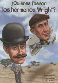 Quienes Fueron Los Hermanos Wright? (Quien Fue? / Who Was?)