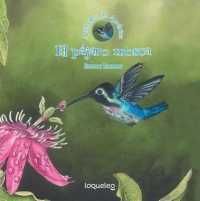 El Pajaro Mosca (Animales de America / Animals of the Americas)
