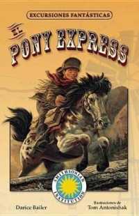 El Pony Express (Excursiones Fantsticas / Fantasy Field Trips)