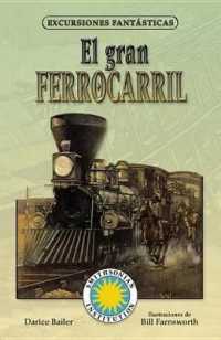 El Gran Ferrocarril (Excursiones Fantasticas / Fantasy Field Trips)