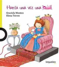 Había Una Vez Una Princesa (Habia Una Vez / There Once Was a)
