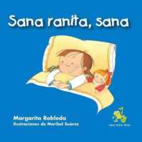 Sana Ranita, Sana (Kiss Away My Boo-Boo) (Rana, Rema, Rimas / Rowing Rhyming Frog)
