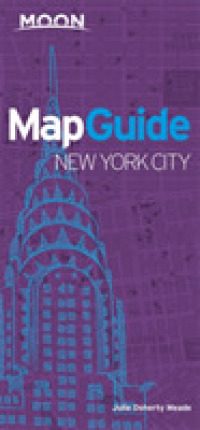 Moon MapGuide New York City (Moon Mapguide New York City) （7TH）