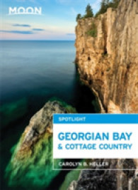 Moon Spotlight Georgian Bay & Cottage Country (Moon Spotlight Series)