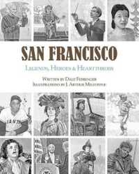 San Francisco: Legends， Heroes & Heartthrobs