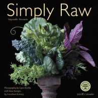 Simply Raw 2018 Calendar : Vegetable Portraits （WAL）