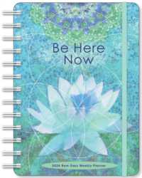 RAM Dass Weekly Planner 2024 : Be Here Now