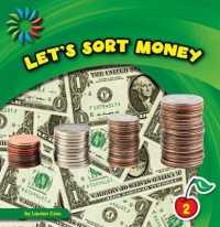 Let's Sort Money (21st Century Basic Skills Library: Level 2: Sorting)