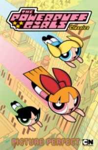 The Powerpuff Girls Classics 4 : Picture Perfect (Powerpuff Girls Classics)
