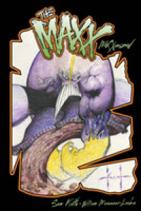 The Maxx: Maxximized 3 (The Maxx: Maxximized)