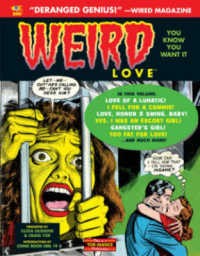 Weird Love : You Know You Want It