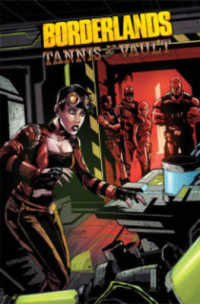 Borderlands 3 : Tannis and the Vault (Borderlands)