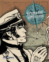 Corto Maltese : Beyond the Windy Isles (Corto Maltese)