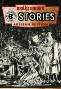 Wally Wood's EC Stories : Artisan Edition （Reprint）