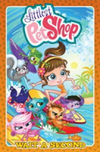 Littlest Pet Shop : Wait a Second (Littlest Pet Shop)