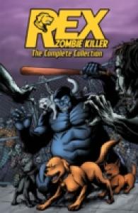 Rex, Zombie Killer : The Complete Collection (Rex, Zombie Killer)