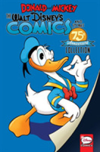 Donald and Mickey : The Walt Disney's Comics and Stories 75th Anniversary Collection