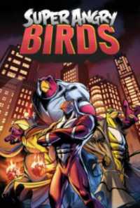 Angry Birds: Super Angry Birds (Angry Birds)