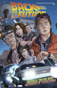 Back to the Future Untold Tales and Alternate Timelines 1 (Back to the Future: Untold Tales and Alternate Timelines)