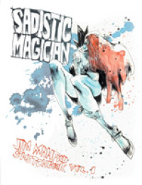 Sadistic Magician : Jim Mahfood Sketchbook 〈1〉