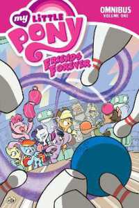 My Little Pony: Friends Forever Omnibus， Vol. 1 (Mlp Ff Omnibus)