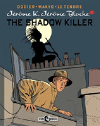 Jerome K. Jerome Bloche 1 : The Shadow Killer (Jerome K. Jerome Bloche)