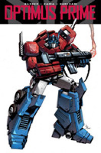 Transformers: Optimus Prime， Vol. 1 (Transformers)