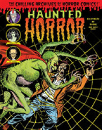 Haunted Horror : Nightmare of Doom! and Much More! (The Chilling Archives of Horror Comics!)