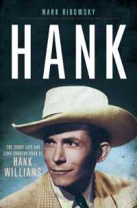 Hank : The Short Life and Long Country Road of Hank Williams （1ST）