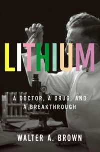 Lithium : A Doctor， a Drug， and a Breakthrough