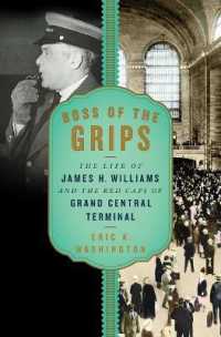 Boss of the Grips : The Life of James H. Williams and the Red Caps of Grand Central Terminal