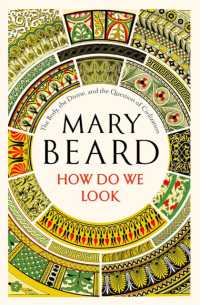 メアリ・ビアード著／美術の見方：身体、聖なるものと文明の問い<br>How Do We Look : The Body, the Divine, and the Question of Civilization