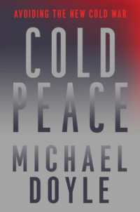 Cold Peace : Avoiding the New Cold War