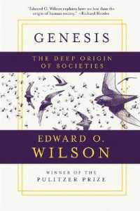 E.O.ウィルソン『ヒトの社会の起源は動物たちが知っている「利他心」の進化論』（原書）<br>Genesis : The Deep Origin of Societies