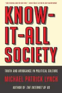 Know-It-All Society : Truth and Arrogance in Political Culture