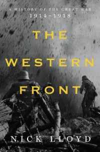 The Western Front : A History of the Great War, 1914-1918