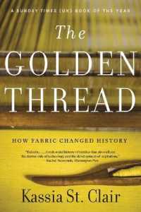 The Golden Thread : How Fabric Changed History