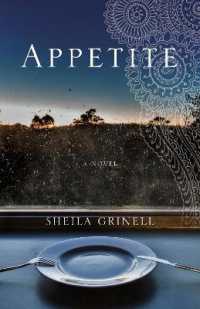 Appetite : A Novel